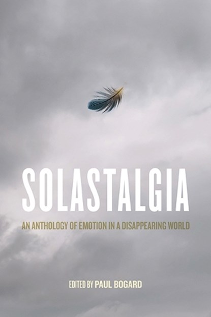 Solastalgia, Paul Bogard - Paperback - 9780813948843