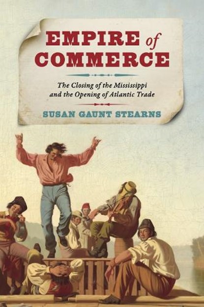 Empire of Commerce, Susan Gaunt Stearns - Paperback - 9780813951249