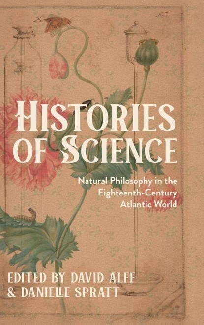 Histories of Science, David Alff ; Danielle Spratt - Gebonden - 9780813951683
