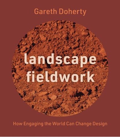 Landscape Fieldwork, Gareth Doherty - Gebonden - 9780813952628