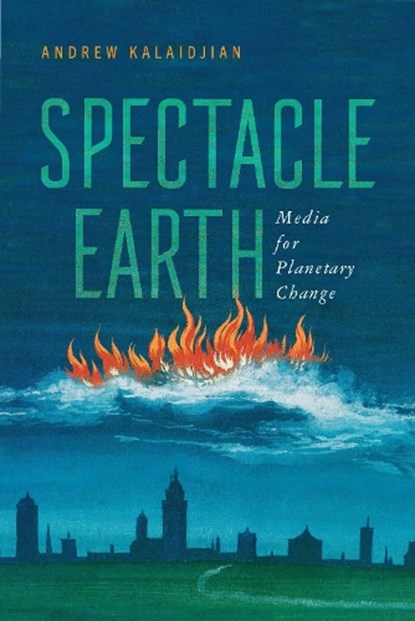 Spectacle Earth, Andrew Kalaidjian - Gebonden - 9780813952710
