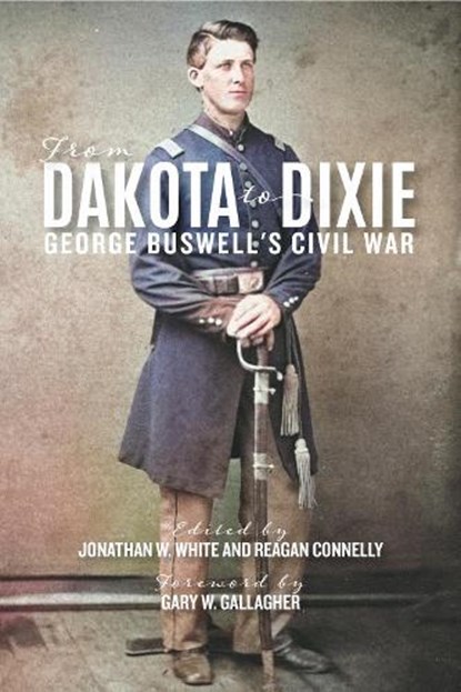 From Dakota to Dixie, George W Buswell - Gebonden - 9780813952772