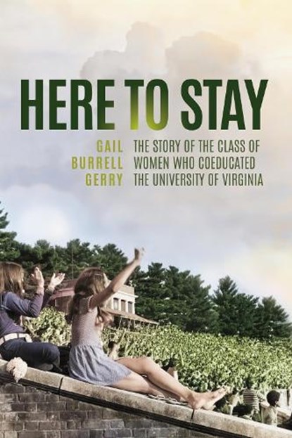 Here to Stay, Gail Burrell Gerry - Gebonden - 9780813952819