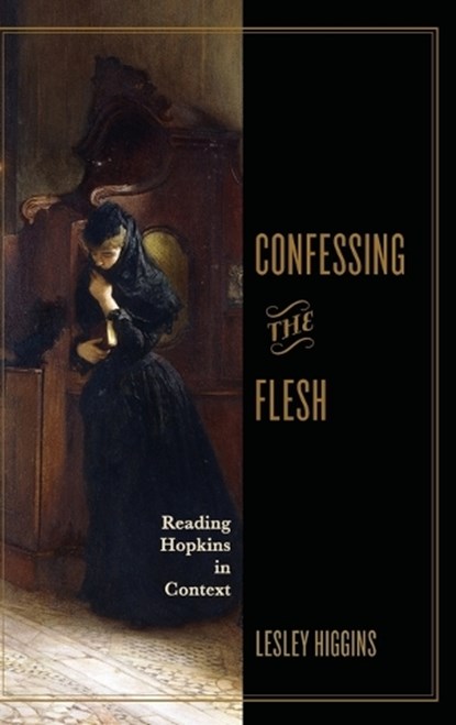 Confessing the Flesh, Lesley Higgins - Gebonden - 9780813953205