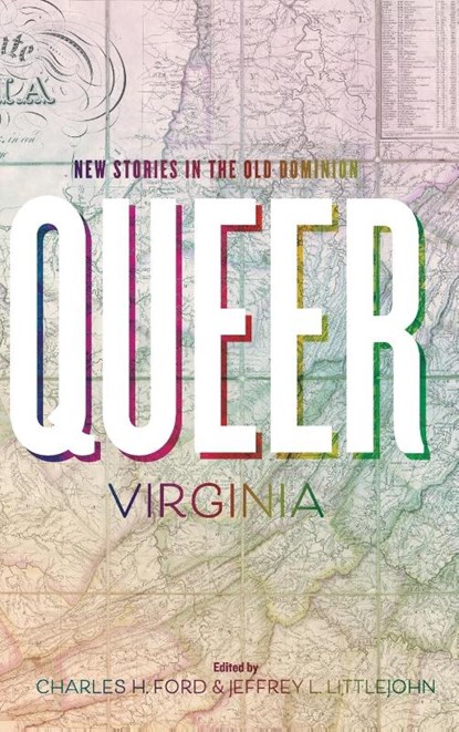 Queer Virginia, Charles H. Ford ; Jeffrey L. Littlejohn - Gebonden - 9780813953267