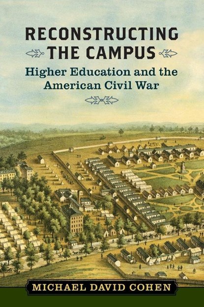 Reconstructing the Campus, Michael David Cohen - Paperback - 9780813955339