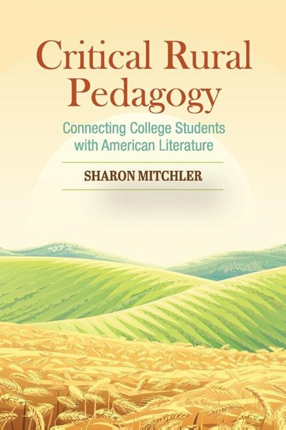 Critical Rural Pedagogy, Sharon Mitchler - Paperback - 9780814100905