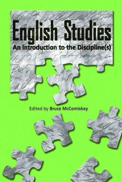 English Studies: An Introduction to the Discipline(s), Bruce McComiskey - Paperback - 9780814115442