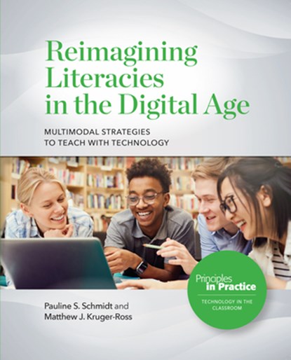 Reimagining Literacies in the Digital Age, Schmidt Pauline S Schmidt ; Kruger-Ross Matthew J. Kruger-Ross - Paperback - 9780814132012
