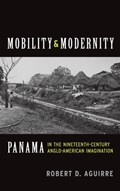 Mobility and Modernity | Robert D Aguirre | 