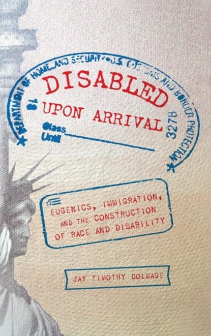 Disabled Upon Arrival, Jay Timothy Dolmage - Gebonden - 9780814213629