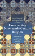 Constructing Nineteenth-Century Religion | Joshua King | 