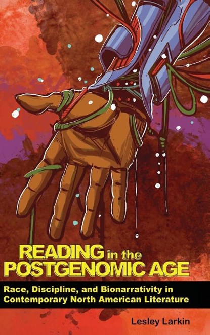 Reading in the Postgenomic Age, Lesley Larkin - Gebonden - 9780814215852
