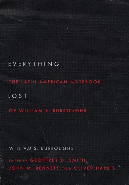 Everything Lost, William S Burroughs - Paperback - 9780814253830