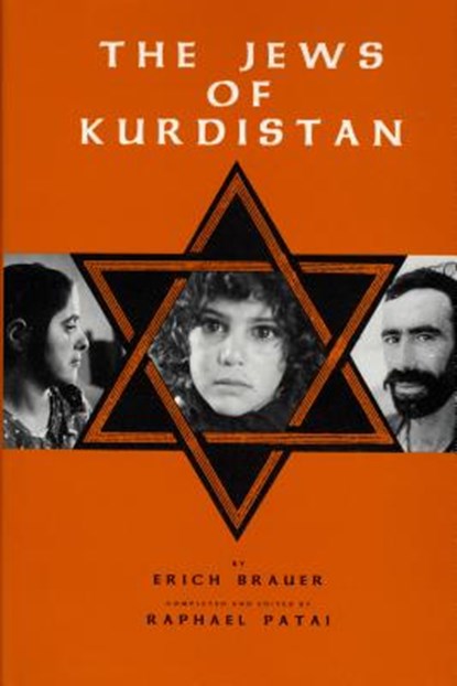 The Jews of Kurdistan, Erich Brauer ; Raphael Patai - Gebonden - 9780814323922