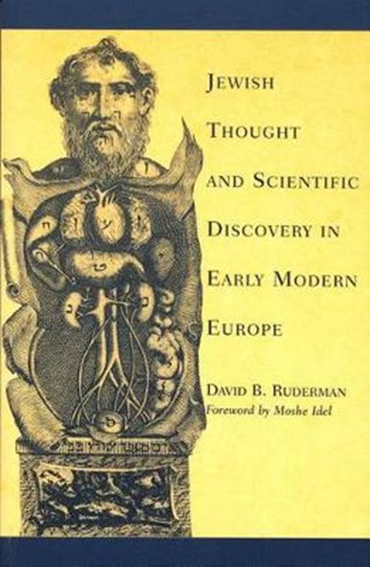Jewish Thought and Scientific Discovery in Early Modern Europe, David B. Ruderman - Paperback - 9780814329313