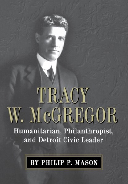 Tracy W. McGregor, Philip P. Mason - Paperback - 9780814333761