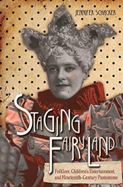 Staging Fairyland, Jennifer Schacker - Paperback - 9780814345900