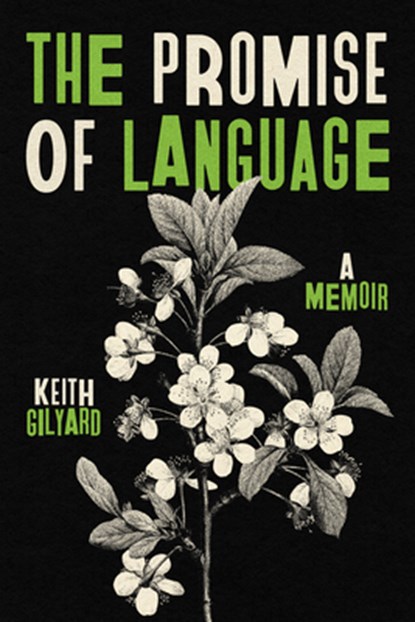 The Promise of Language: A Memoir, Keith Gilyard - Paperback - 9780814351949
