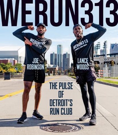 We Run 313, Lance Woods ; Joe Robinson ; Lynzee Mychael Slappey - Paperback - 9780814352991