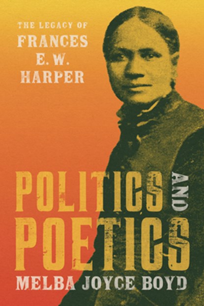 Politics and Poetics, Melba Joyce Boyd - Paperback - 9780814353080