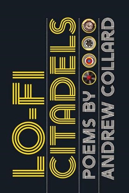 Lo-Fi Citadels, Andrew Collard - Paperback - 9780814353103