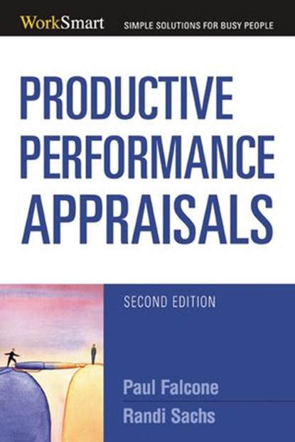 Productive Performance Appraisals, Paul Falcone ; Randi Sachs - Ebook - 9780814400616