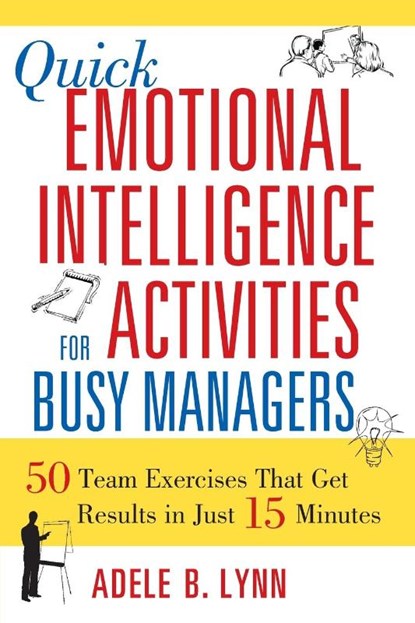 Quick Emotional Intelligence Activities for Busy Managers, Adele Lynn - Paperback - 9780814408957