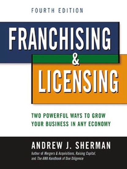 Franchising and Licensing, Andrew Sherman - Ebook - 9780814415696