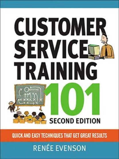 Customer Service Training 101, Renee Evenson - Ebook - 9780814416426