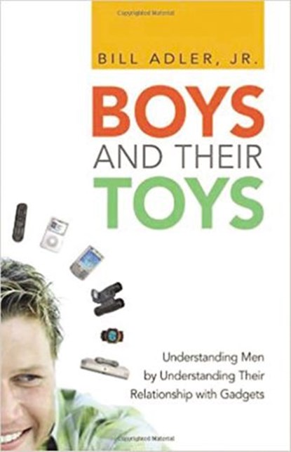 Boys and Their Toys, Bill Adler - Ebook - 9780814429730