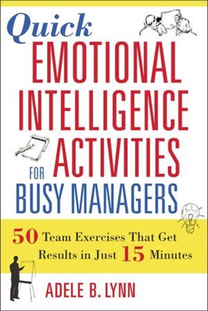 Quick Emotional Intelligence Activities for Busy Managers, Adele Lynn - Ebook - 9780814429945