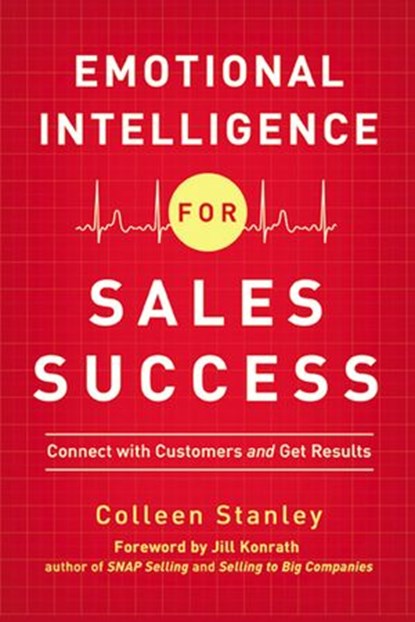 Emotional Intelligence for Sales Success, Colleen Stanley - Ebook - 9780814430309