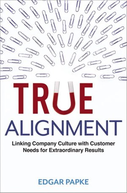 True Alignment, Edgar Papke - Ebook - 9780814433379