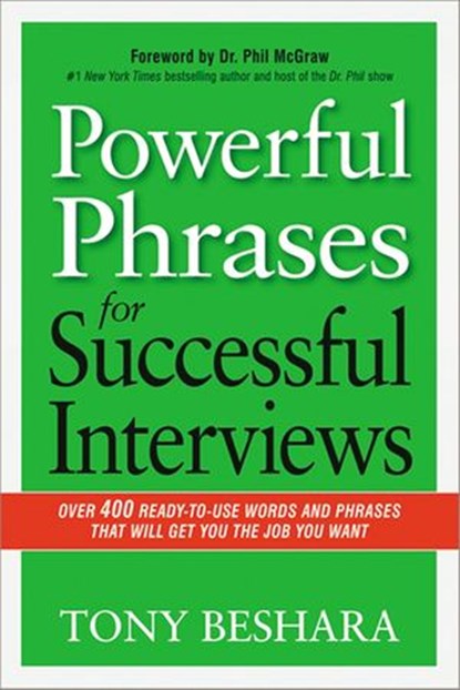 Powerful Phrases for Successful Interviews, Tony Beshara ; Phil McGraw - Ebook - 9780814433553