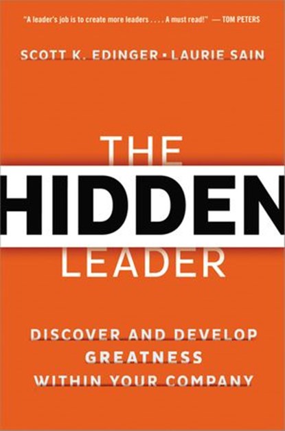 The Hidden Leader, Scott Edinger ; James M. KOUZES ; Laurie Sain - Ebook - 9780814434000