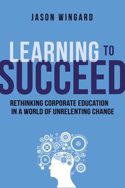 Learning to Succeed, Thomas Nelson - Ebook - 9780814434147