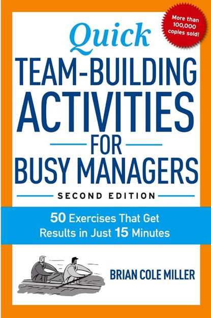 Quick Team-Building Activities for Busy Managers, Brian Miller - Paperback - 9780814436332