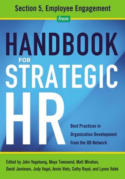 Handbook for Strategic HR - Section 5, OD Network ; John Vogelsang PhD ; Maya Townsend ; Matt Minahan ; David Jamieson ; Judy Vogel ; Annie Viets ; Cathy Royal ; Lynne Valek - Ebook - 9780814437001