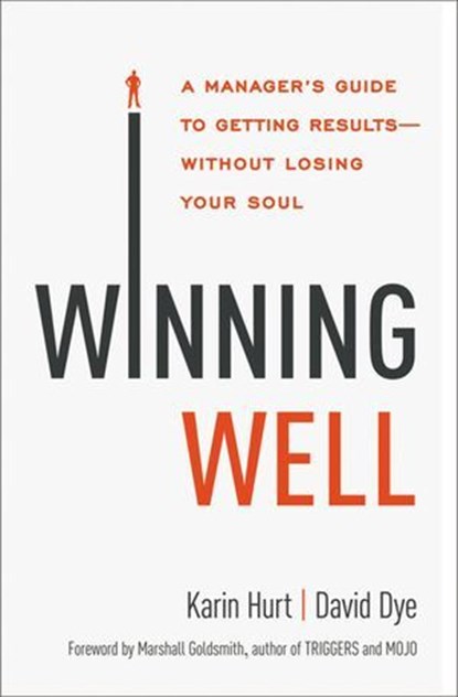 Winning Well, Karin Hurt ; David Dye - Ebook - 9780814437261