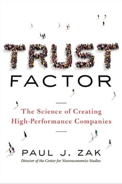 Trust Factor, Paul J. Zak - Ebook - 9780814437674