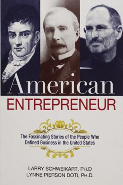 American Entrepreneur, Larry Schweikart ; Lynne Doti - Paperback - 9780814438596