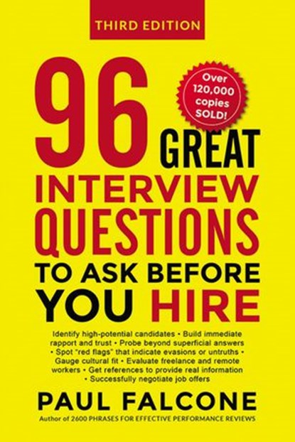 96 Great Interview Questions to Ask Before You Hire, Paul Falcone - Ebook - 9780814439166
