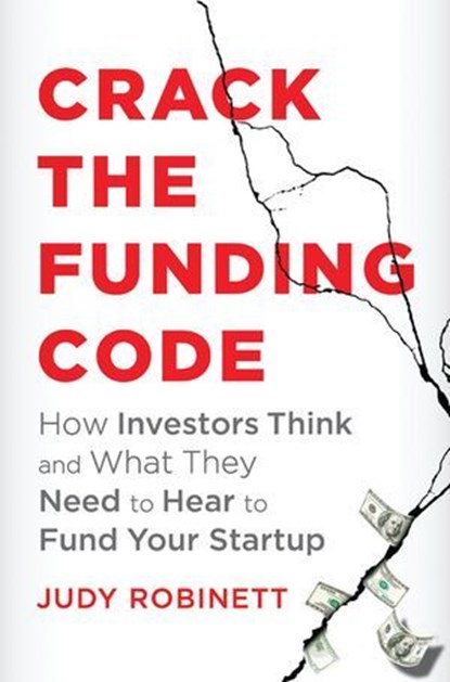 Crack the Funding Code, Judy Robinett - Ebook - 9780814439845