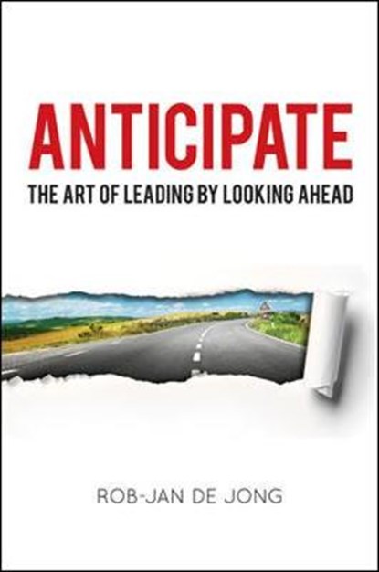 Anticipate, Rob-Jan De Jong - Gebonden - 9780814449073