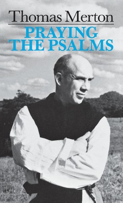 Praying the Psalms, Thomas Merton - Paperback - 9780814605486