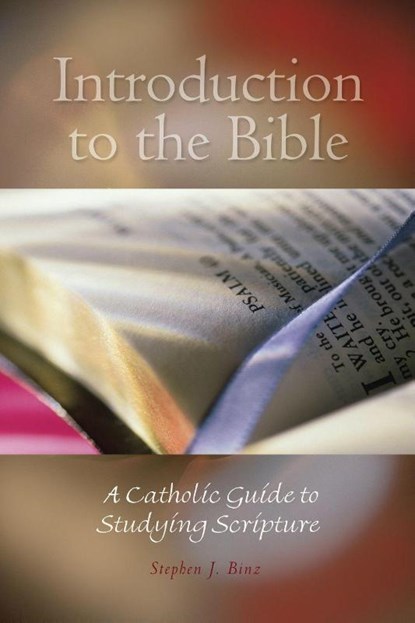 Introduction to the Bible, Stephen J. Binz - Paperback - 9780814617007