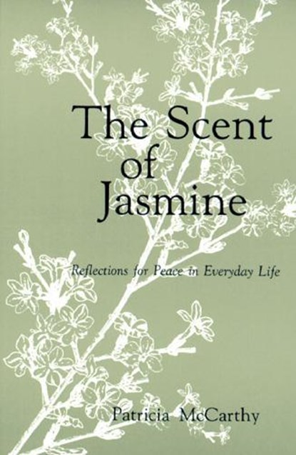 The Scent of Jasmine, Patricia McCarthy CND - Paperback - 9780814623329