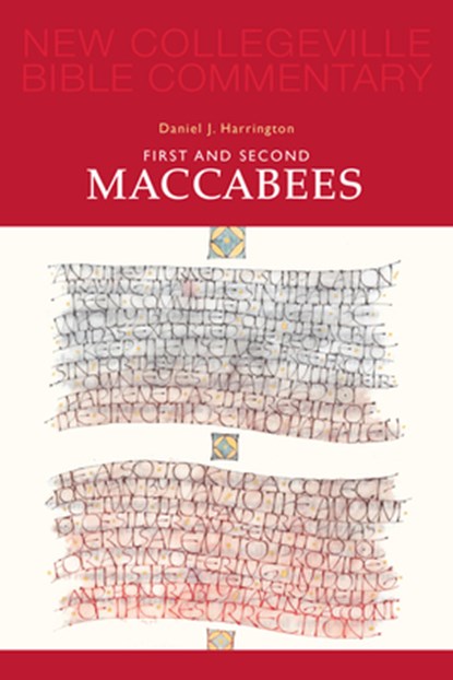 First and Second Maccabees, Daniel J. Harrington - Paperback - 9780814628461