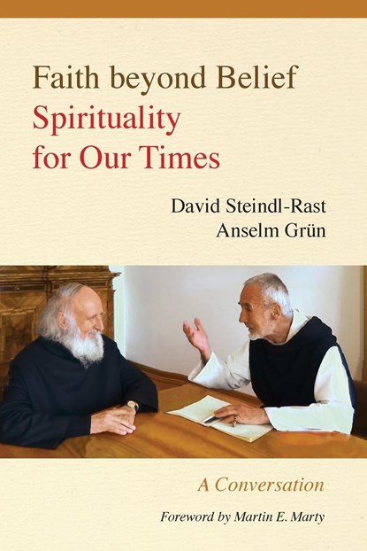 Faith beyond Belief, David Steindl-Rast ; Anselm Gr?n - Paperback - 9780814647134